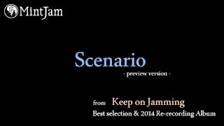 Video thumbnail of "Scenario (2014 Re-recording version) / MintJam"