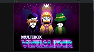 Multibox M6 - Visualizer (Scratch) Mix - New Loop Begin
