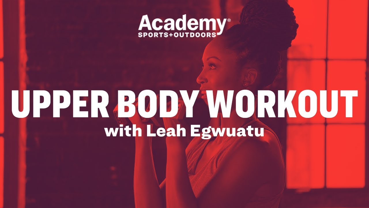 Upper Body Workout with Leah Egwuatu