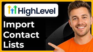 How to import contacts list to GoHighLevel (Full 2026 Guide)