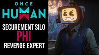 Information Once Human | Bounty Quest | Revenge Expert - Securement Silo PHI News