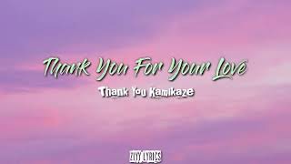 Thank You Kamikaze - Thank You For Your Love | Rom/Indo sub | lyrics