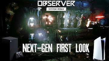 Observer System Redux | Next Gen First Look | TGS 2020 | 4K