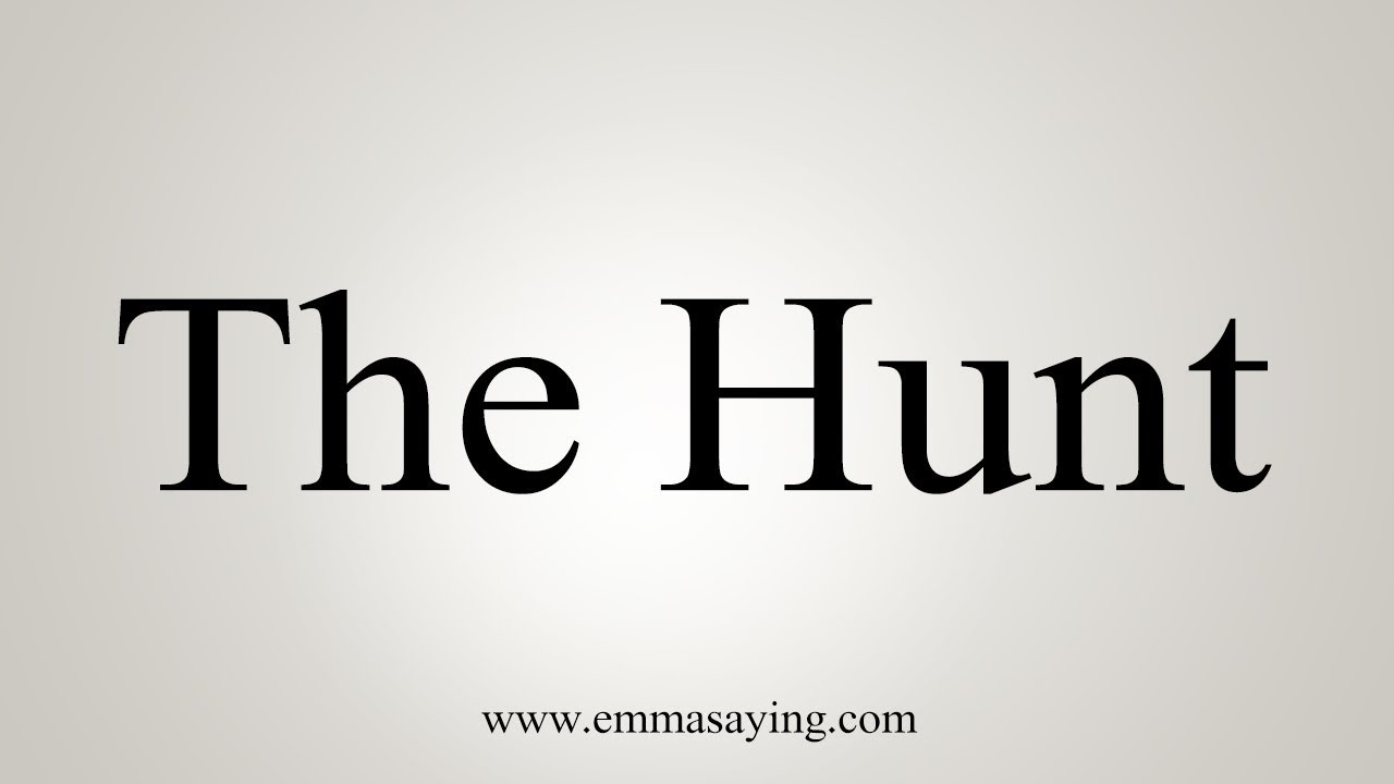 how to say in english jamun How To Pronounce The Hunt