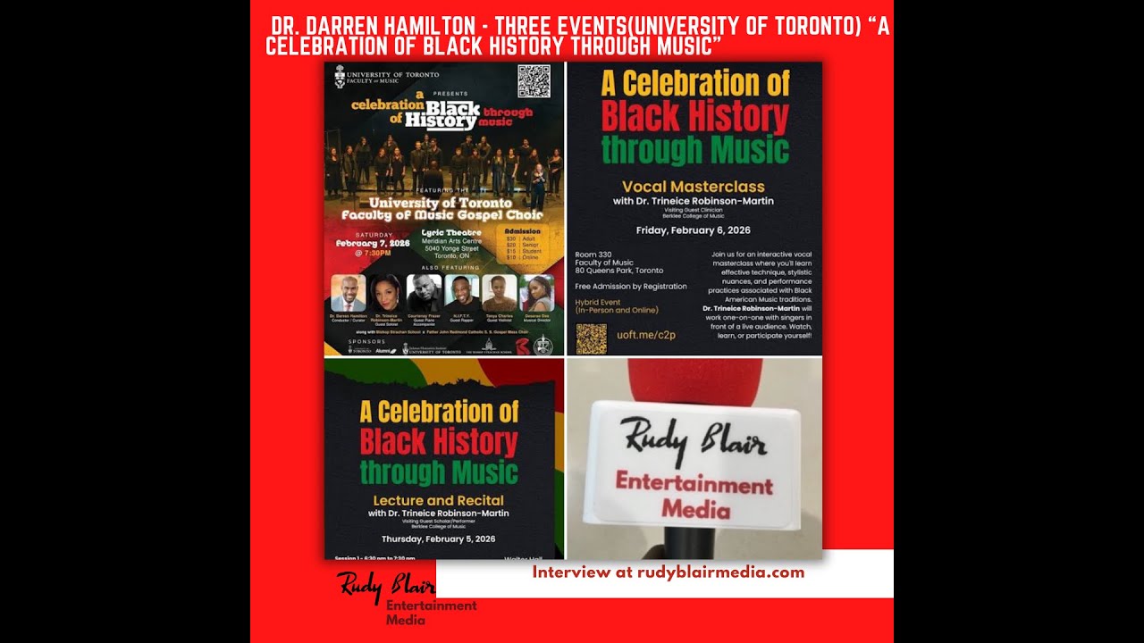Intv w Dr  Darren Hamilton On Three Events (U of T) “A Celebration Of Black History Through Music”
