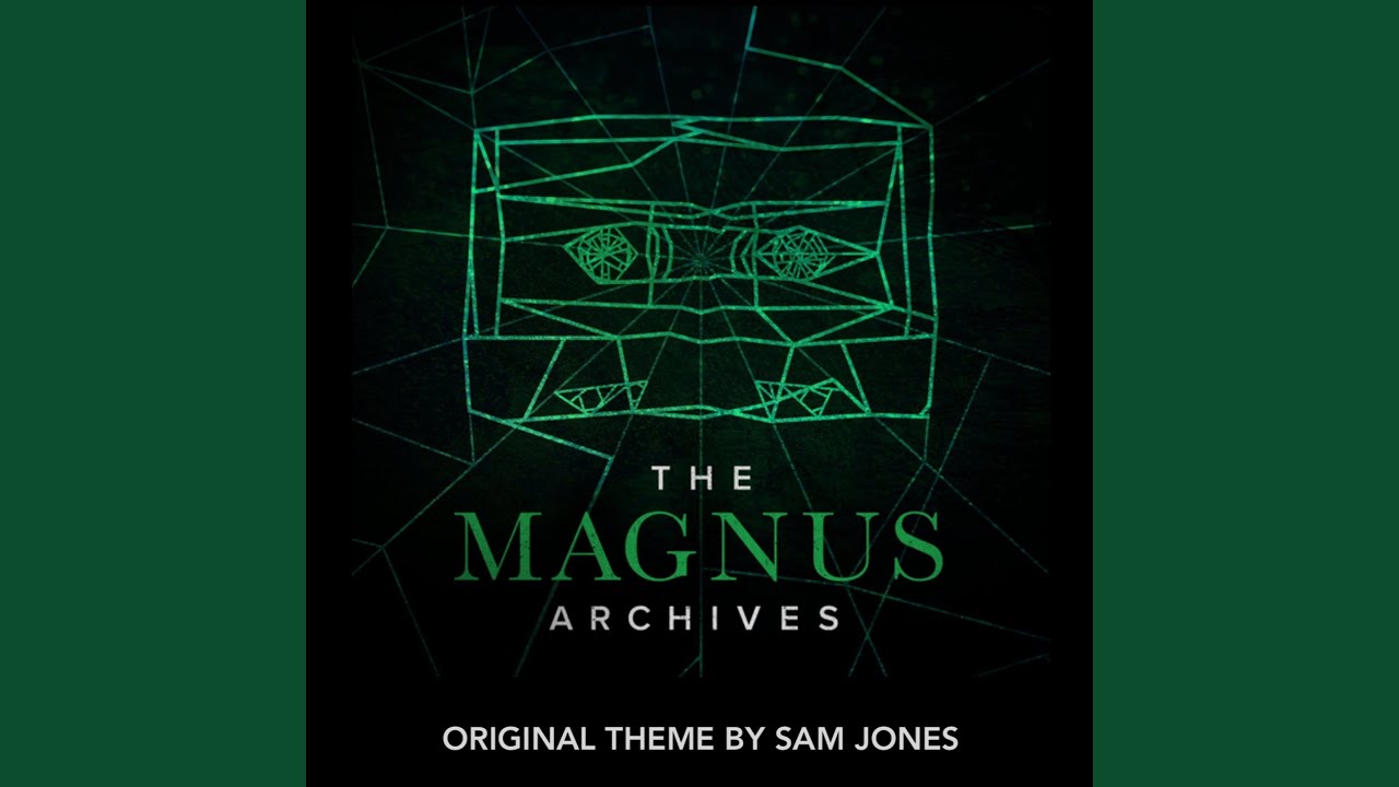 The Magnus Archives Original Theme feat Elliot Corner