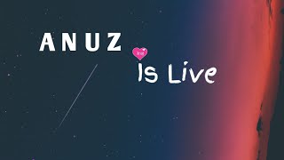 Anuz Is Live screenshot 4