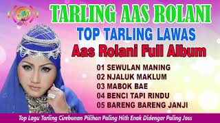 Tarling Cirebonan Aas Rolani Full Album || Tarling Cirebonan Lawas || Tarling Cirebonan Pantura