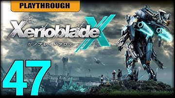 Xenoblade Chronicles X Part 47: Proficiency Exam #4