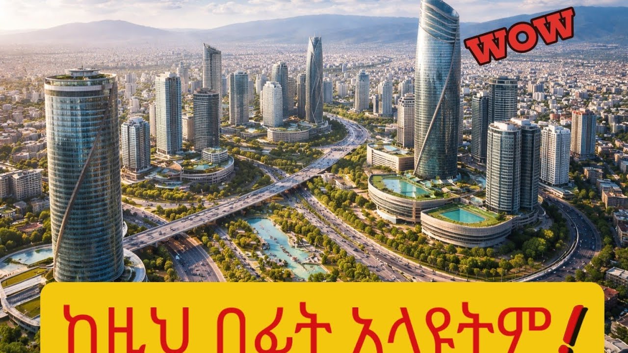Addis Ababa is Transforming Fast! 😲 | The New Face of the City 2026 ...