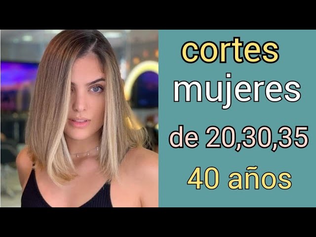 CORTES 2023 PARA MUJERES DE 20+30,35- 40 AÑOS 