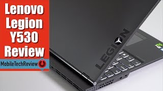 Lenovo Legion Y530 Review - No Bling Gaming Laptop