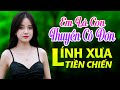 Em Là Con Thuyền Cô Đơn, Tình Thương Phu Thê - LK Nhạc Lính 1975 Xưa Bất Hủ Gây Nghiện 2023