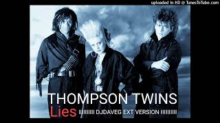Thompson Twins - Lies (DJ Dave-G Ext Version)