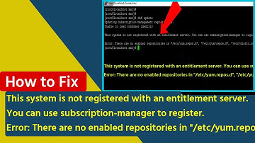 This system is not registered with an entitlement server || Error There are no enabled repositories