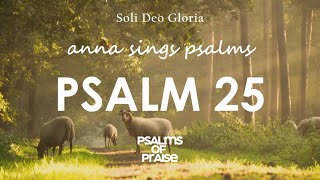 Psalm 25 | Prayer for Protection, Guidance, and Pardon.