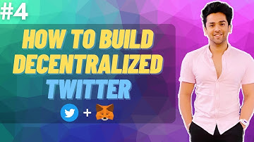 Web3 Course | #4 How to build a decentralized Twitter with Ethereum?