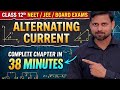 Alternating Current (AC) Class 12 | Complete Chapter in 38 Minutes ⚡ | NEET/JEE/Boards