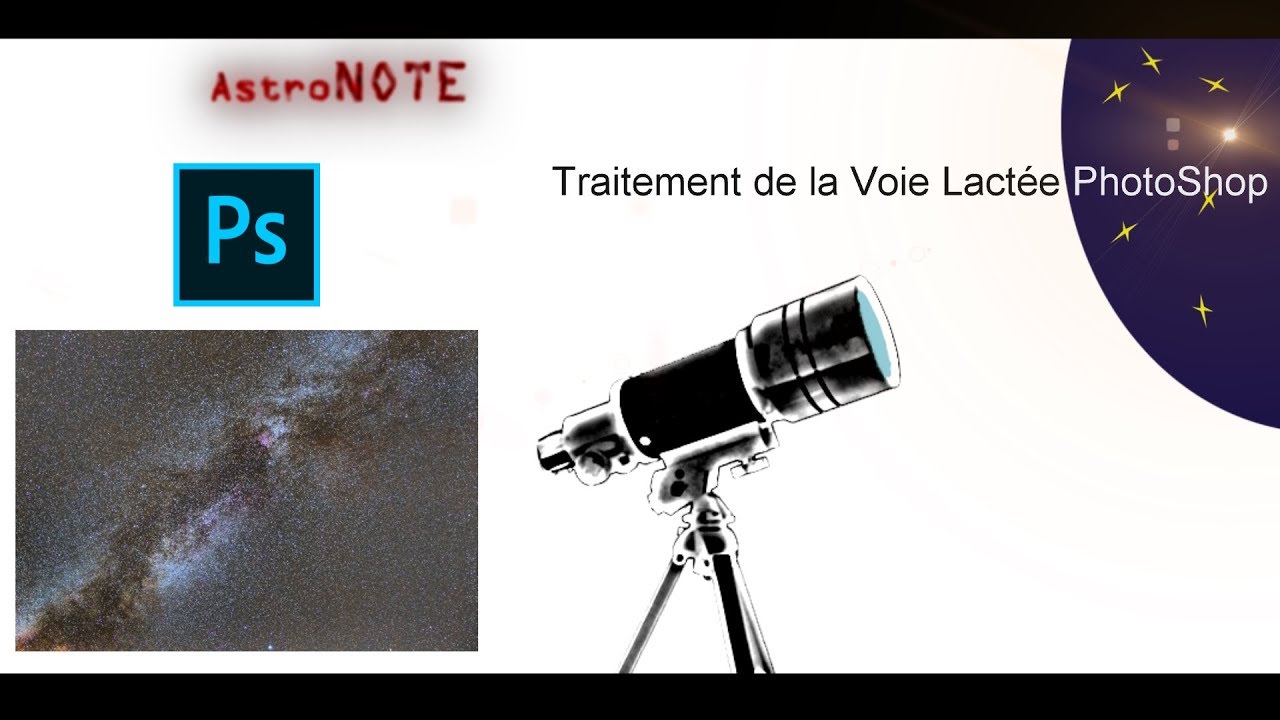 ⭐ Tuto - le traitement de la voie lactée