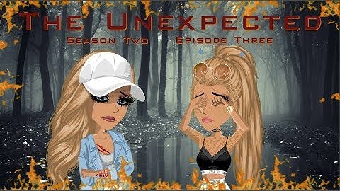 The Unexpected-S2.EP3-MSP SERIES