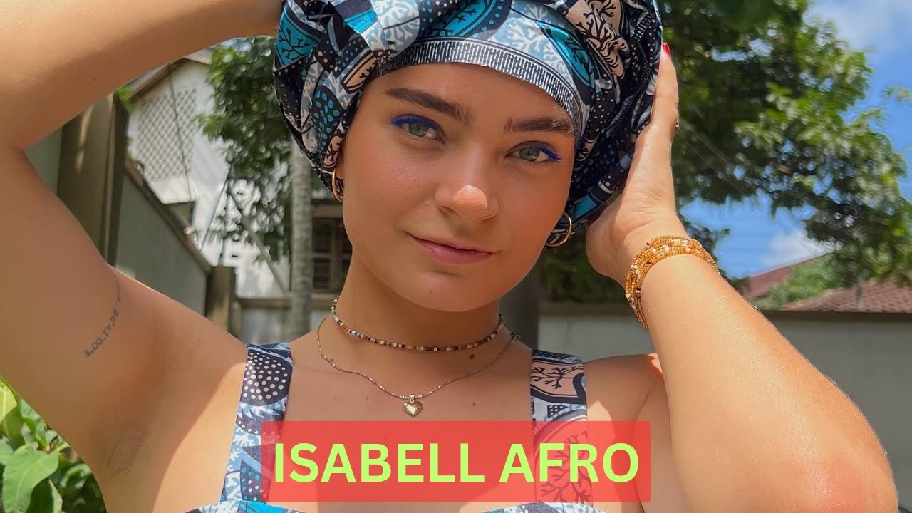 Isabell Afro Biography, Tiktok, Nationality, Wikipedia, Net Worth, Age