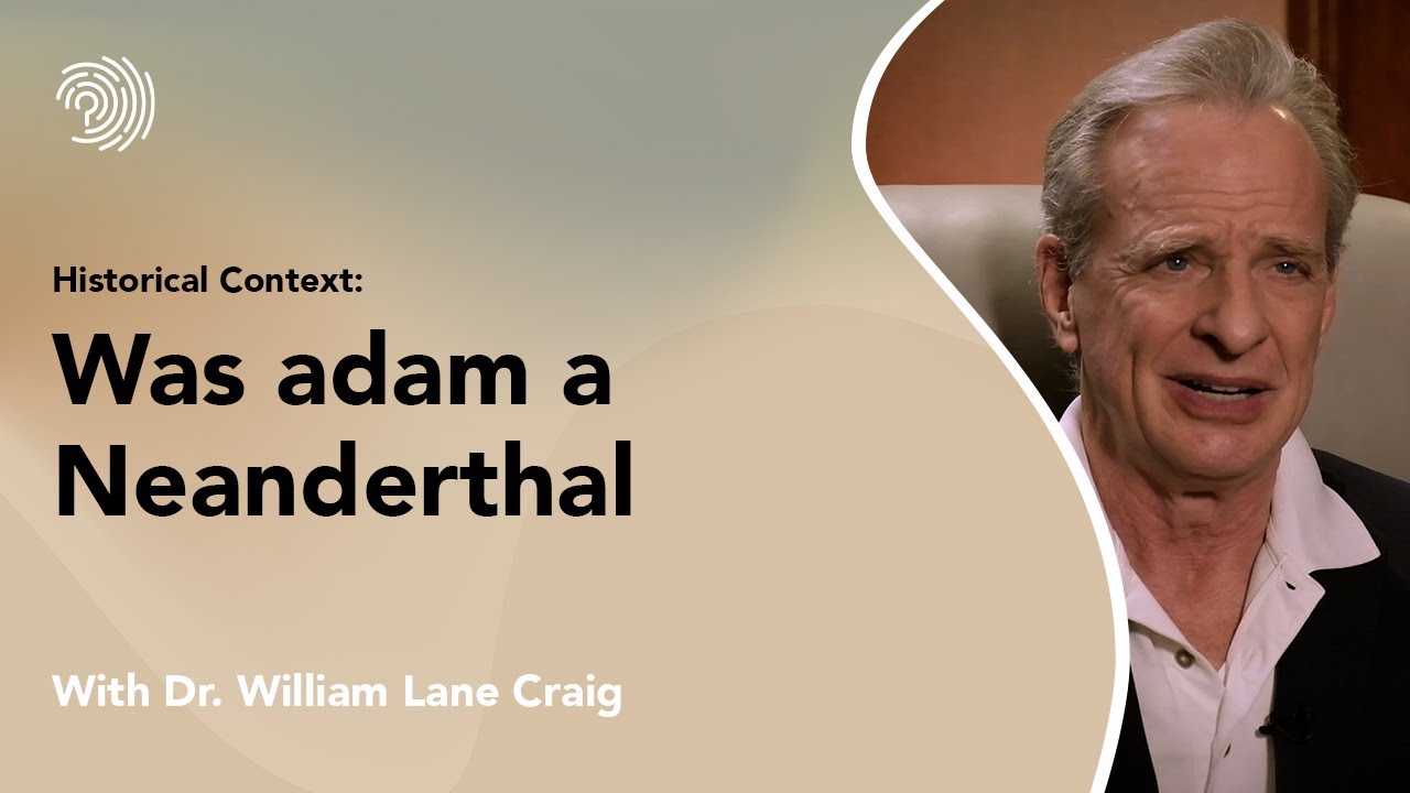 Was Adam a Neanderthal?