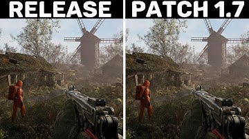 S.T.A.L.K.E.R. 2 - Release Version vs Patch 1.7 - FPS Test