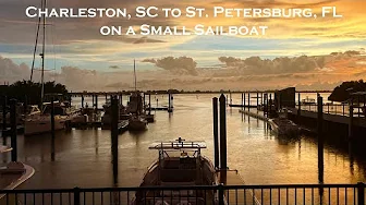 Charleston SC to St Petersburg, FL on a Small Sailboat