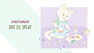 Splat - Inktober 2021 Day 25 Splat - Inktober 2021 Day 25