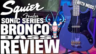 Squier Sonic Bronco Bass Review & Mods - Breathing New Buck Into This Bronco - LowEndLobster Reviews