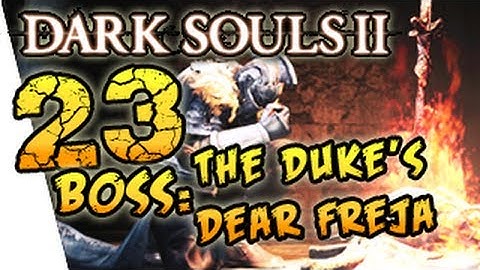 Dark Souls 2 Gameplay Walkthrough Part 23 - Boss The Duke