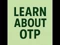 What is OTP? ! Learn about one time password and online safety📖
