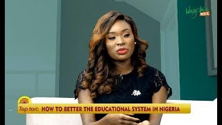 HOW TO BETTER THE EDUCATIONAL SYSTEM IN NIGERIA WITH EDUCATIONAL EXPERT - GMNS