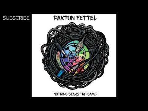 Paxton Fettel — Paxton Fettel - Rise & Funk