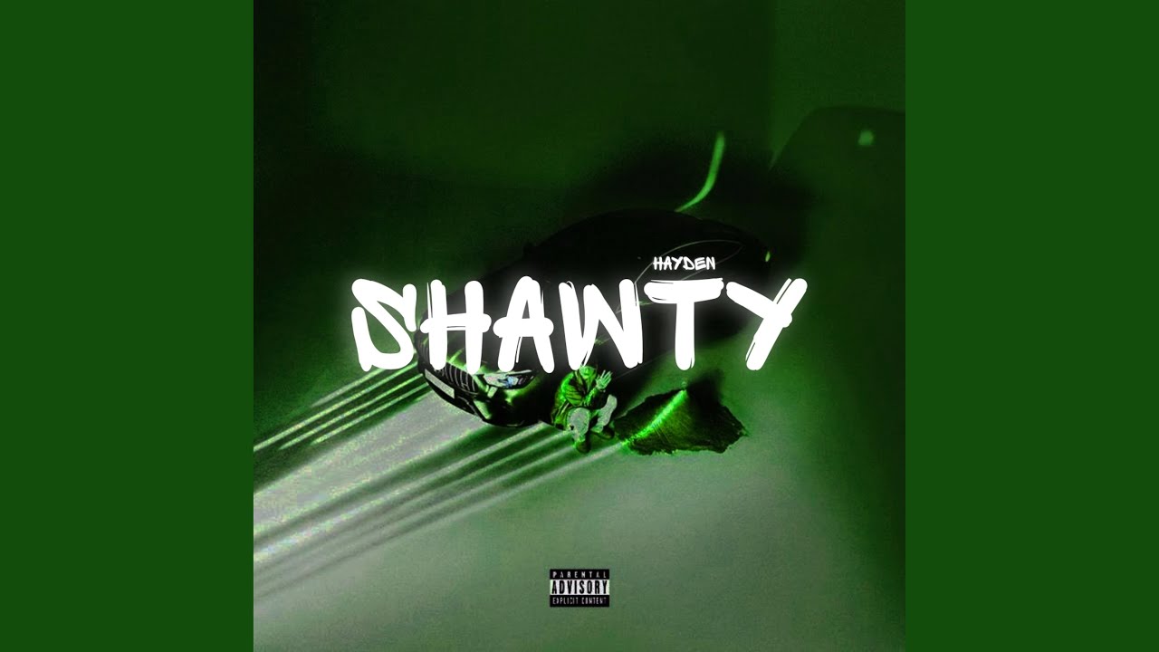 Watch SHAWTY on YouTube Watch SHAWTY on YouTube