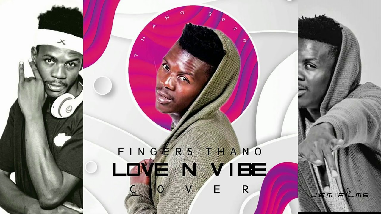 Fingers Thano - LOVE N VIBE
