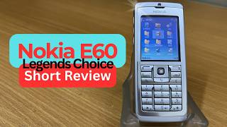 Nokia E60 legends Choice | Nokia E60 review