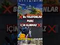Bu Telefonlar PUBG İçin Alınmaz ❌ (Gerçekler) #fiyatperformans #dance #mobiloyun