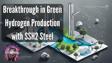 Breakthrough in Green Hydrogen Production with SSH2 Steel