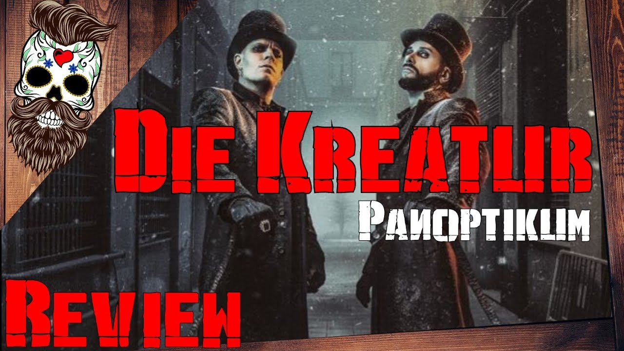 Die Kreatur Panoptikum / Review Albumkritik YouTube