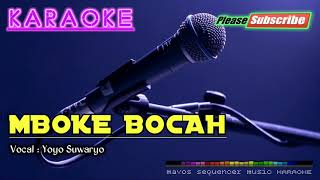 MBOKE BOCAH -Yoyo Suwaryo- KARAOKE