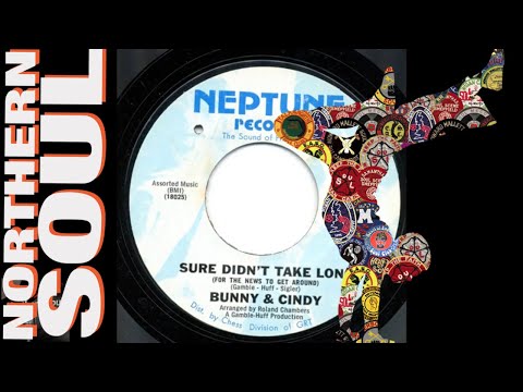 Northern Soul Music- Bunny & Cindy - Sure Didn't Take Long - 1969