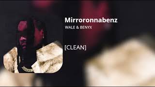 Mirroronnabenz - Wale & BNYX (clean)