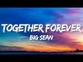 Big Sean Together Forever Lyrics mp3