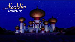 Aladdin Ambience | Nighttime in Agrabah