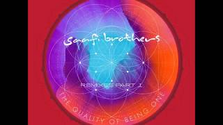 Saafi Brothers - The Quality Of Being One  {Remixes Part. 1 EP}