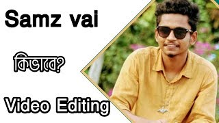 Samz vai official video Editing  Breakdown With Phone |Tore Vule Joar Lagi |ghum valobashi |Samz | screenshot 4