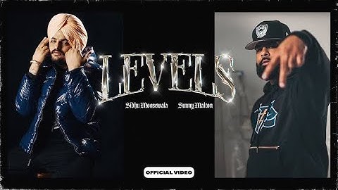 LEVELS   Official Video | Sidhu Moose Wala Song ft Sunny Malton | Solo Dolo Noo Kude Song