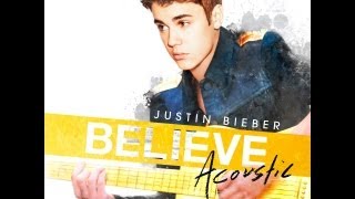 Justin Bieber - As Long As You Love Me (Believe Acoustic Album)
