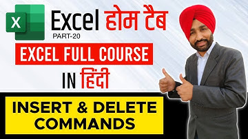 Excel Home Tab - Insert and Delete Commands in Excel | Part-20 | Excel Full Course in Hindi